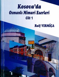 Kosova’da Osmanlı Mimari Eserleri